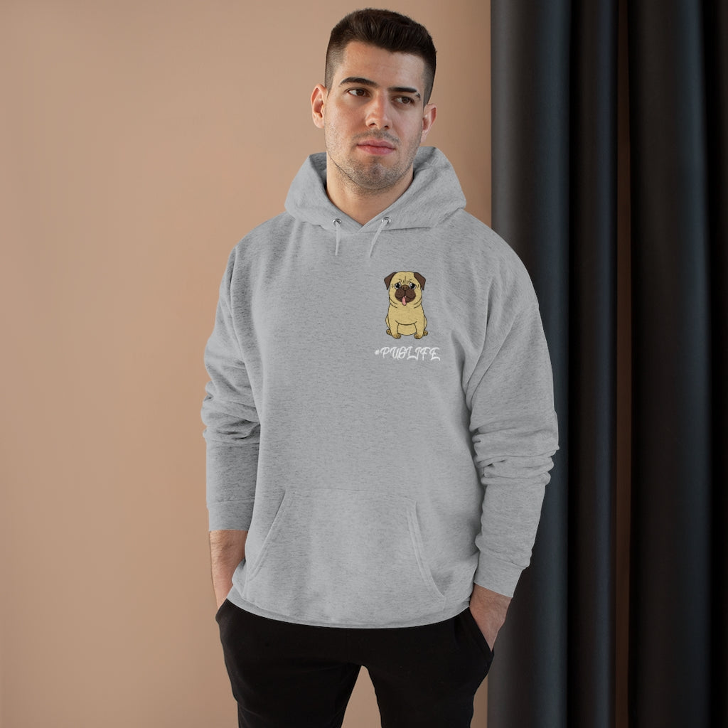 PUG Life- Pullover Hoodie Sweatshirt