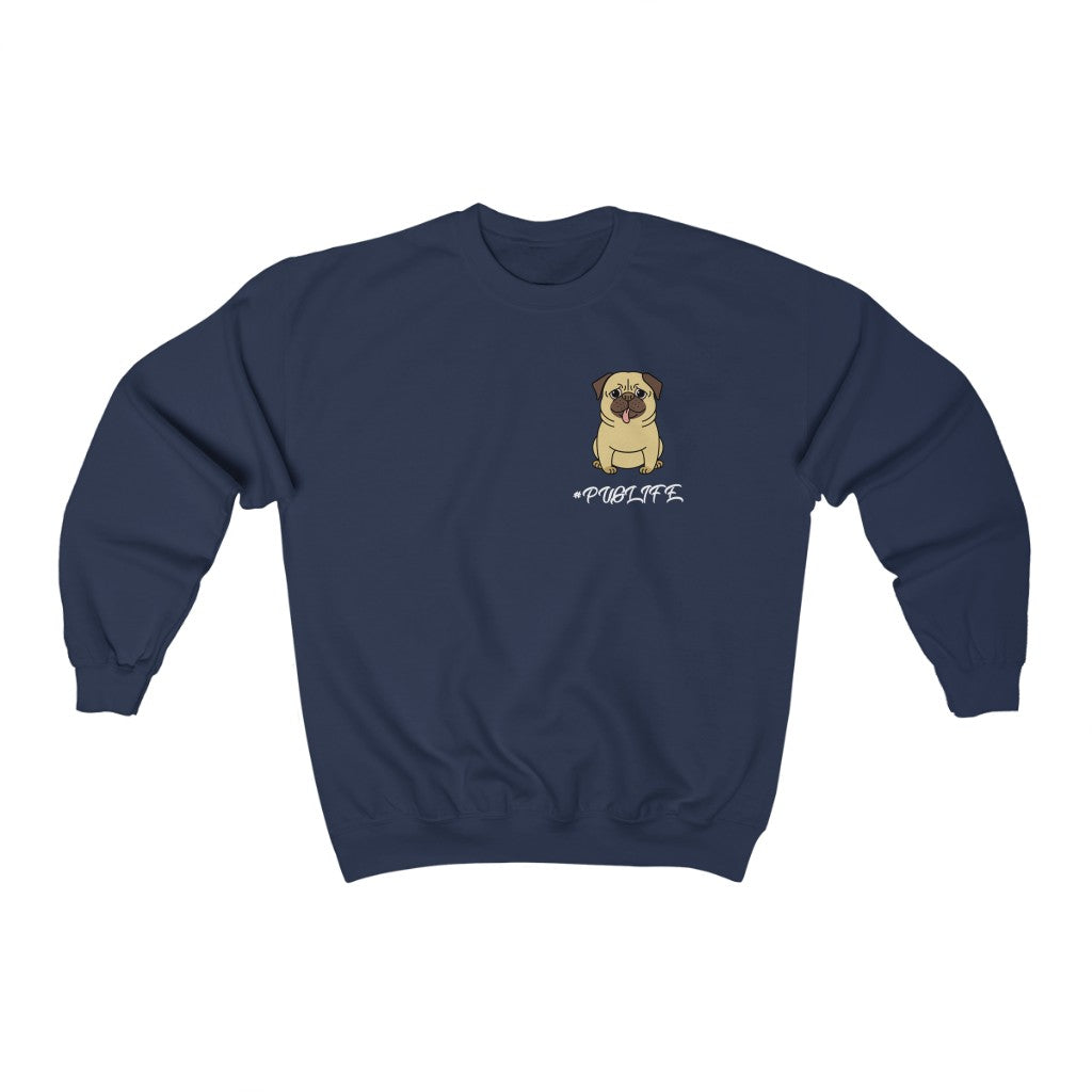 PUG Life- Crewneck Sweatshirt