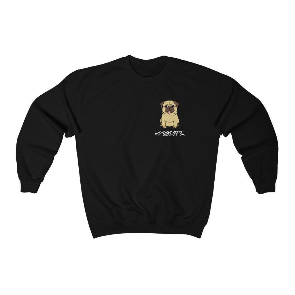 PUG Life- Crewneck Sweatshirt