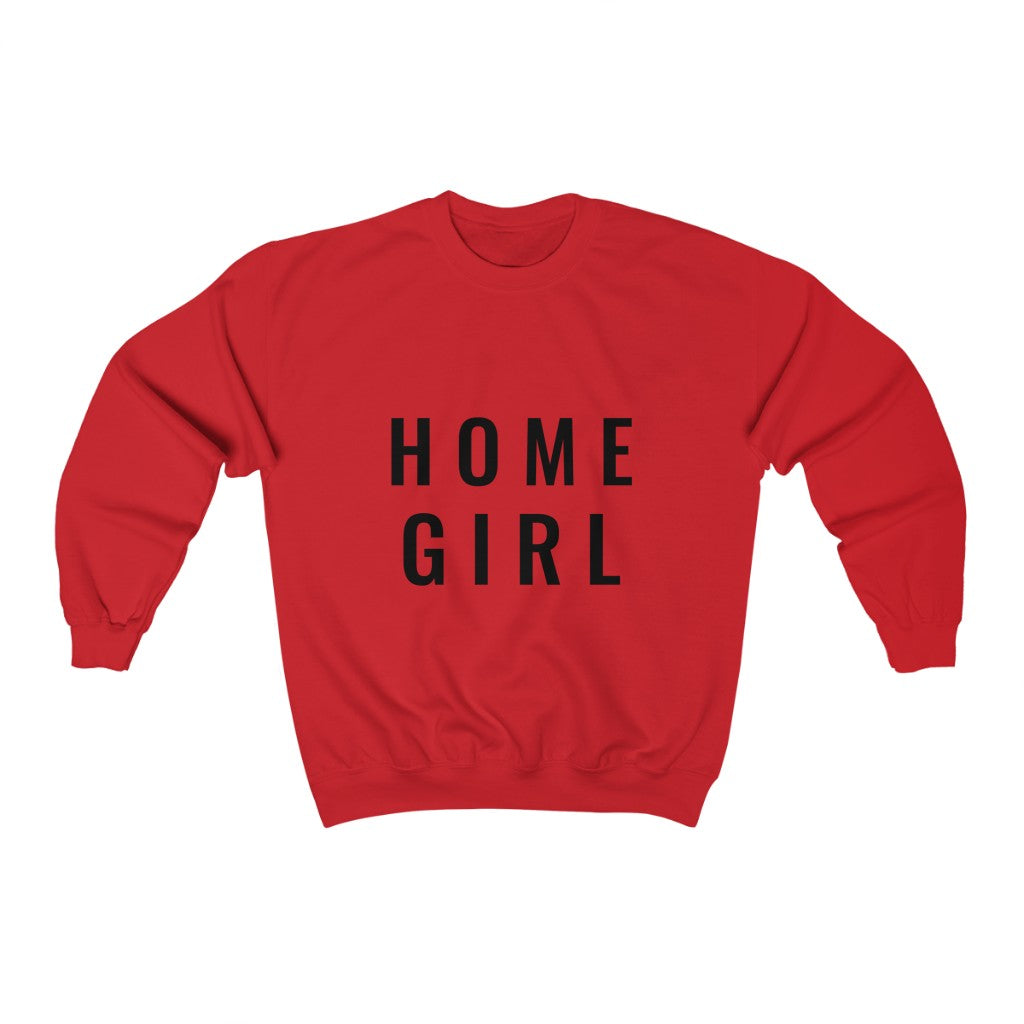 Home Girl- Crewneck Sweatshirt