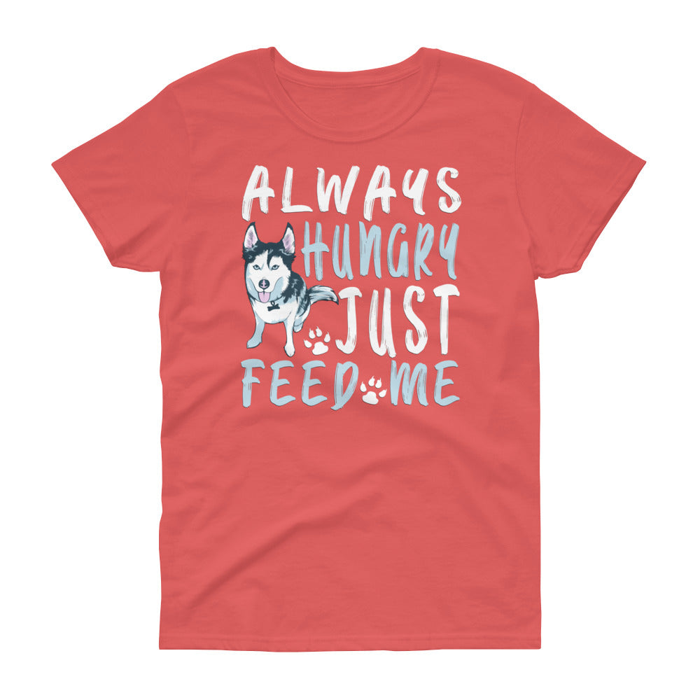 Women's short sleeve t-shirt-Always Hungry