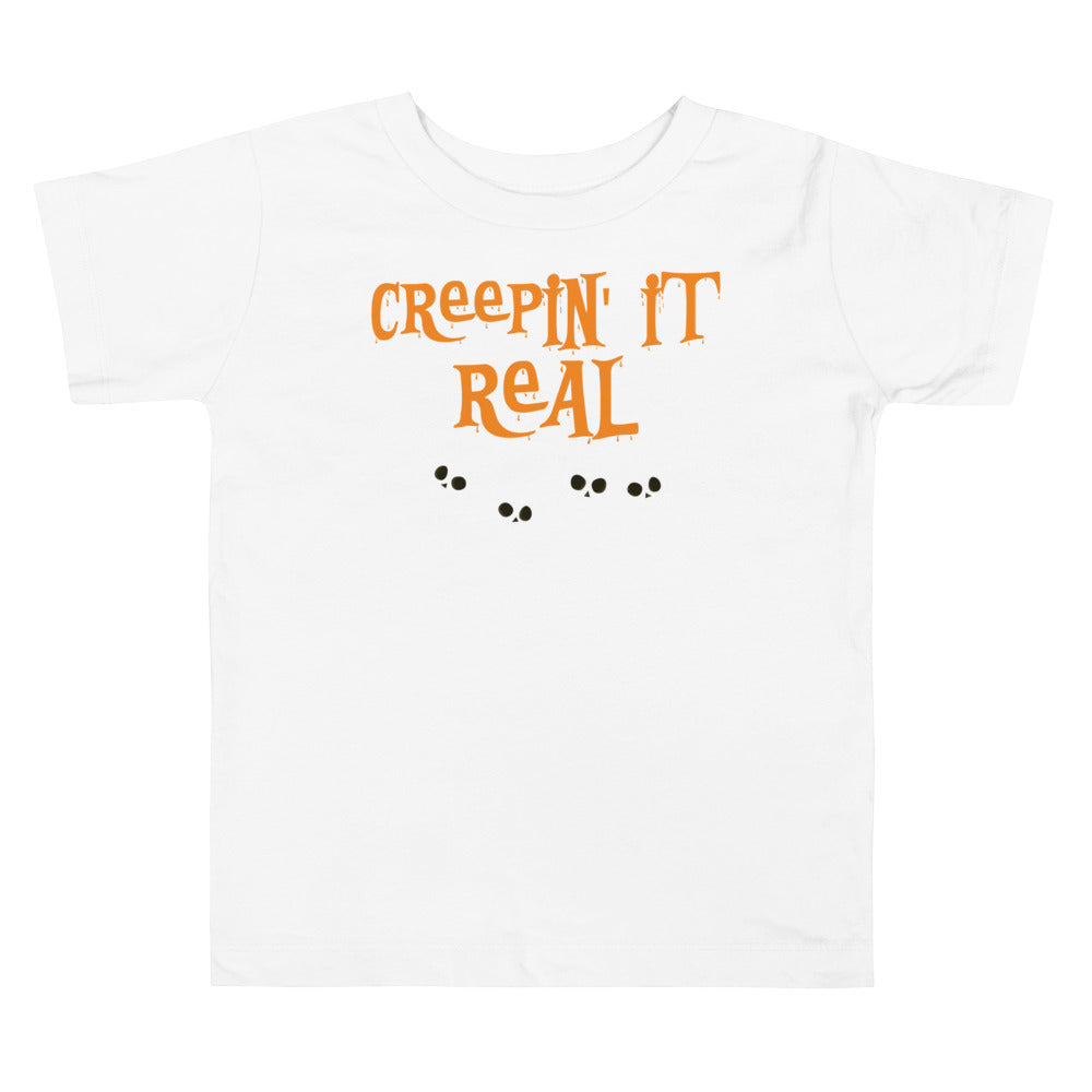 Creepin' It Real Toddler Short Sleeve Tee