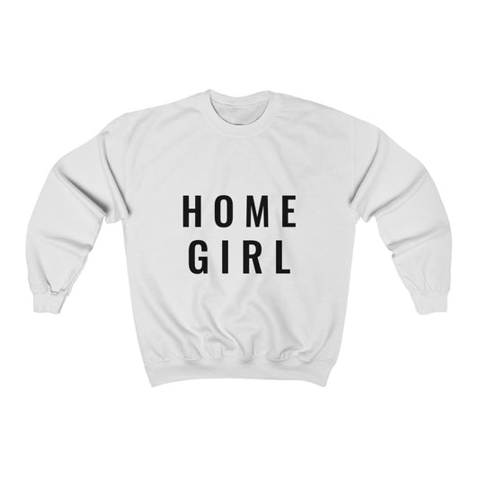 Home Girl- Crewneck Sweatshirt